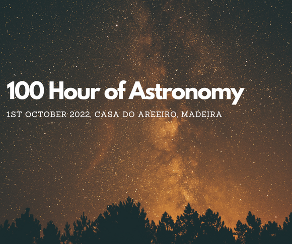 100 Hours Astronomy Project - Madeira